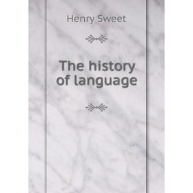 

Книга The history of language