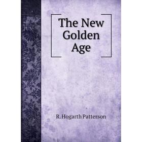 

Книга The New Golden Age