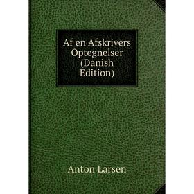 

Книга Af en Afskrivers Optegnelser (Danish Edition)