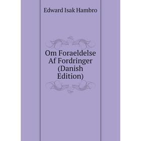 

Книга Om Foraeldelse Af Fordringer (Danish Edition)