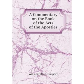 

Книга A Commentary on the Book of the Acts of the Apostles