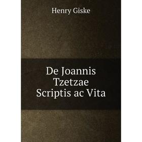 

Книга De Joannis Tzetzae Scriptis ac Vita