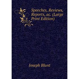 

Книга Speeches, Reviews, Reports, ac. (Large Print Edition)
