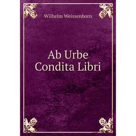 

Книга Ab Urbe Condita Libri