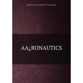 

Книга AA¿RONAUTICS