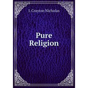 

Книга Pure Religion