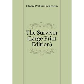 

Книга The Survivor (Large Print Edition)