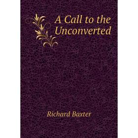 

Книга A Call to the Unconverted