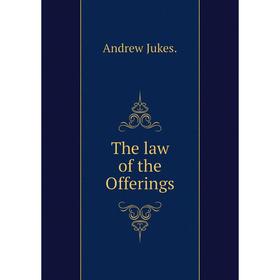 

Книга The law of the Offerings