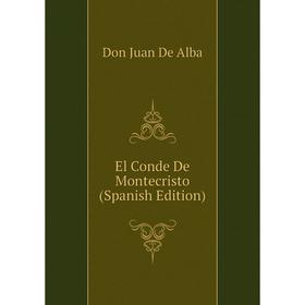 

Книга El Conde De Montecristo (Spanish Edition)