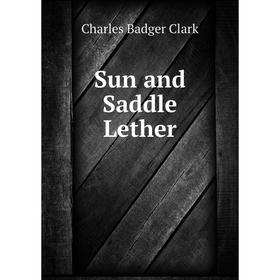 

Книга Sun and Saddle Lether