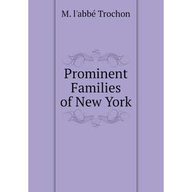 

Книга Prominent Families of New York