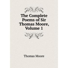 

Книга The Complete Poems of Sir Thomas Moore, Volume 1