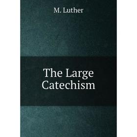 

Книга The Large Catechism