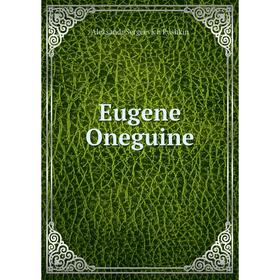 

Книга Eugene Oneguine