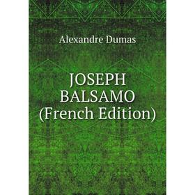 

Книга JOSEPH BALSAMO
