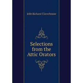 

Книга Selections from the Attic Orators