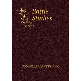 

Книга Battle Studies