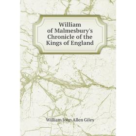

Книга William of Malmesbury's Chronicle of the Kings of England