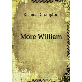 

Книга More William