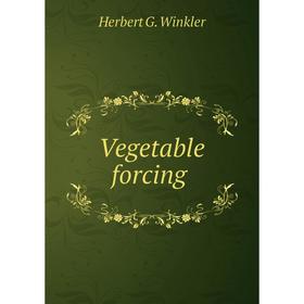 

Книга Vegetable forcing
