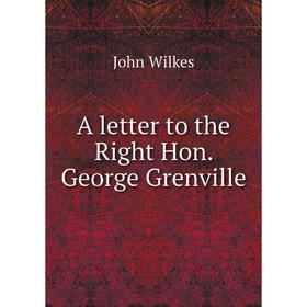 

Книга A letter to the Right Hon. George Grenville