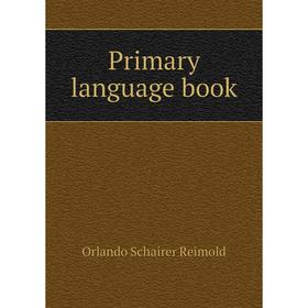 

Книга Primary language book