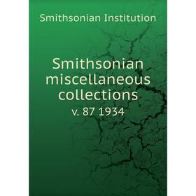 

Книга Smithsonian miscellaneous collections v. 87 1934