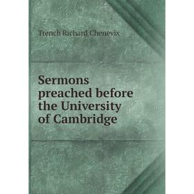 

Книга Sermons preached before the University of Cambridge