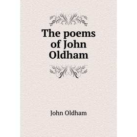 

Книга The poems of John Oldham