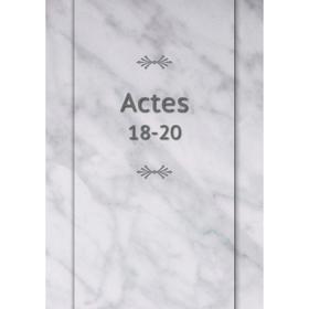 

Книга Actes 18-20