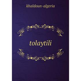 

Книга Tolaytili