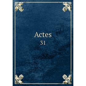 

Книга Actes 31