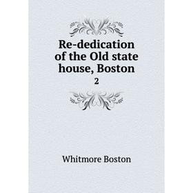 

Книга Re-dedication of the Old state house, Boston 2