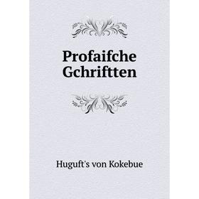 

Книга Profaifche Gchriftten