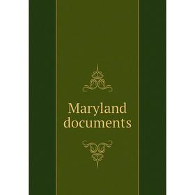 

Книга Maryland documents