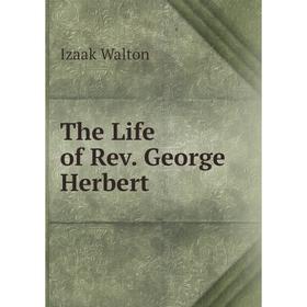 

Книга The Life of Rev. George Herbert