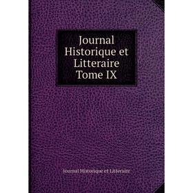 

Книга Journal Historique et Litteraire Tome IX