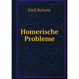 

Книга Homerische Probleme