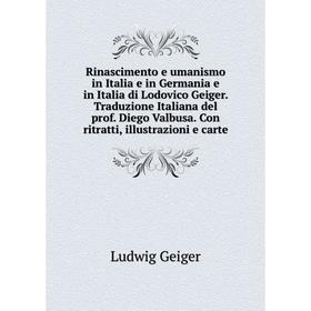 

Книга Rinascimento e umanismo in Italia e in Germania e in Italia di Lodovico Geiger