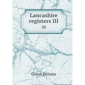 

Книга Lancashire registers III20