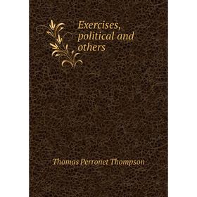 

Книга Exercises, political and others