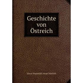 

Книга Geschichte von Östreich