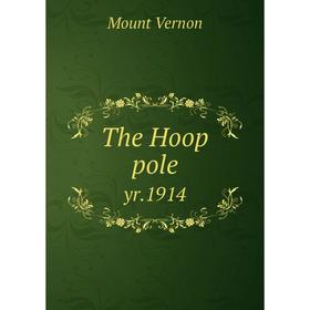 

Книга The Hoop pole yr.1914