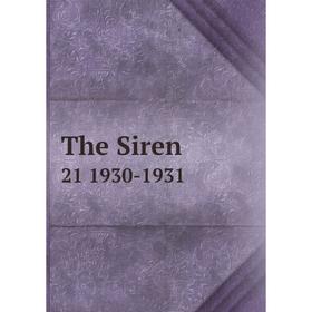 

Книга The Siren 21 1930-1931