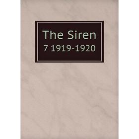 

Книга The Siren 7 1919-1920