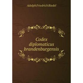 

Книга Codex diplomaticus brandenburgensis