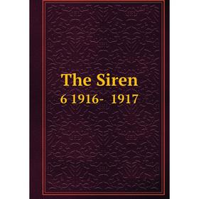 

Книга The Siren 6 1916- 1917