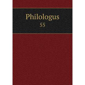 

Книга Philologus 55