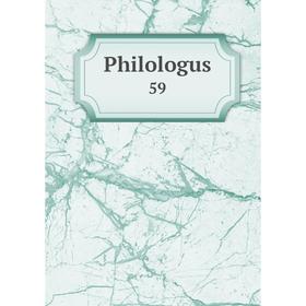 

Книга Philologus 59